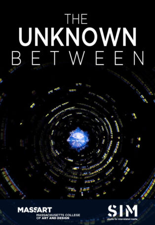The Unknown Between – MassArt 2015