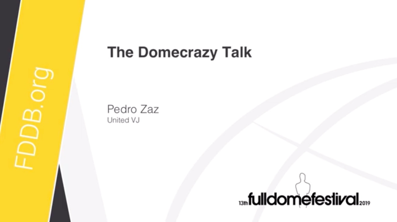 img news fulldome the-domecrazy-talk-by-pedro-zaz