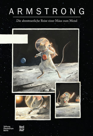 Armstrong – The Adventurous Journey of a Mouse to the Moon img poster fulldome show armstrong-adventurous-journey-of-a-mouse-to-the-moon