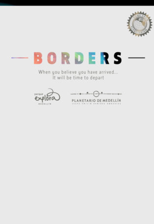 img poster fulldome show Borders / Fronteras