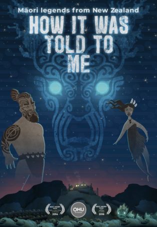 HOW IT WAS TOLD TO ME: Maori Legends from New Zealand img poster fulldome show HOW IT WAS TOLD TO ME : Maori Legends from New Zealand