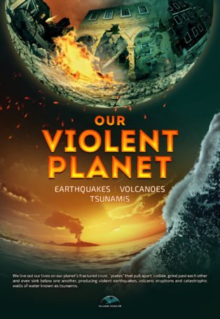 img poster fulldome show Our Violent Planet