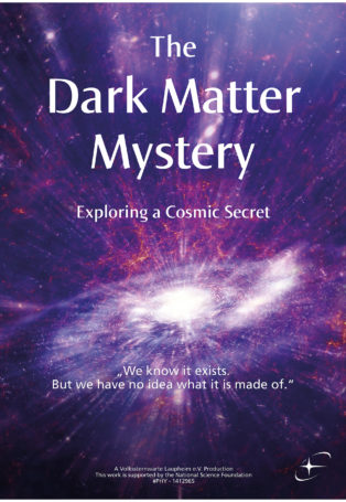 img poster fulldome show The Dark Matter Mystery - Exploring a Cosmic Secret