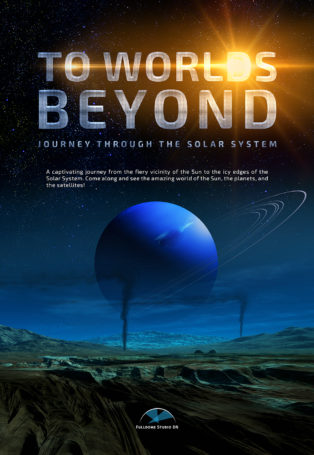To Worlds Beyond – Journey Through The Solar System img poster fulldome show To Worlds Beyond - Journey Through The Solar System