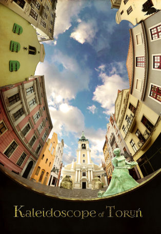 The Kaleidoscope of Toruń