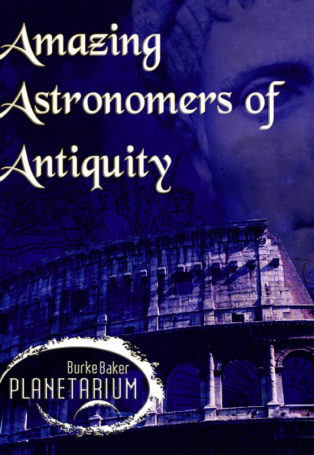 Amazing Astronomers of Antiquity