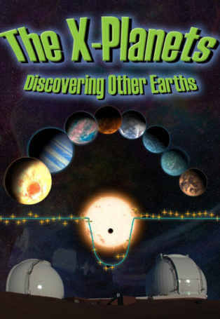 The X-Planets: Discovering Other Earths